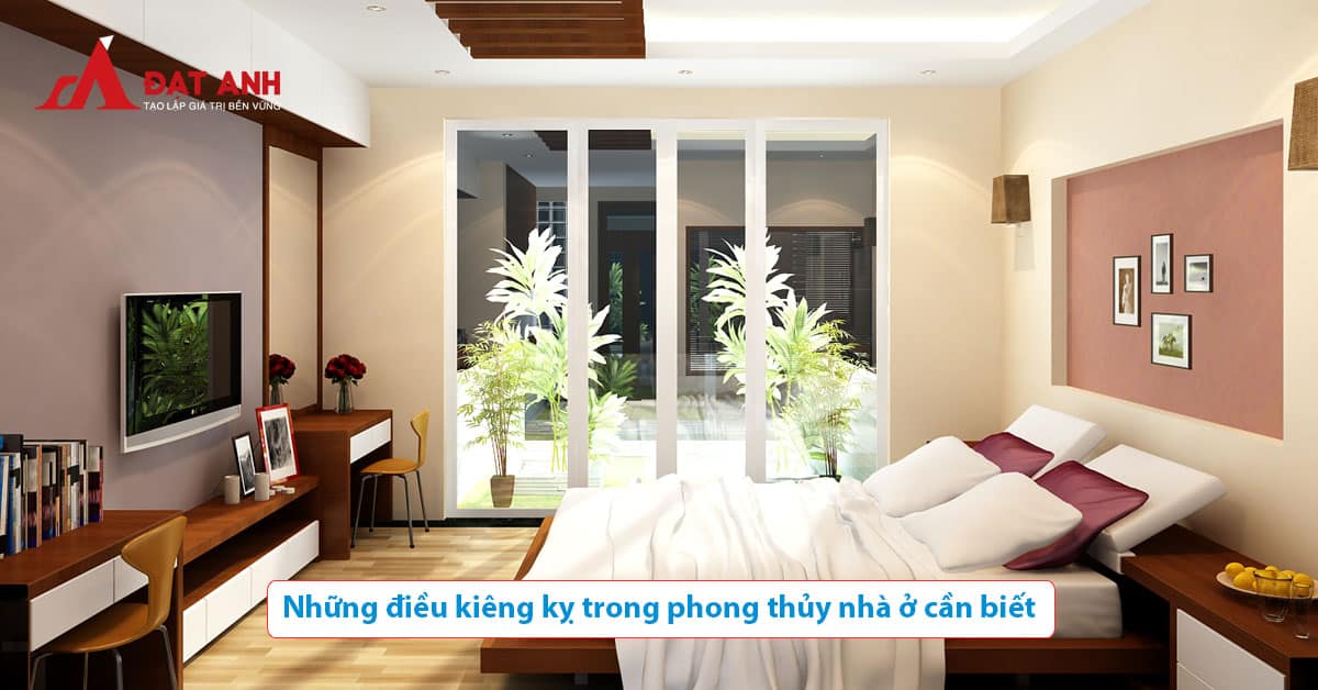 những điều kiêng kỵ trong phong thủy nhà ở