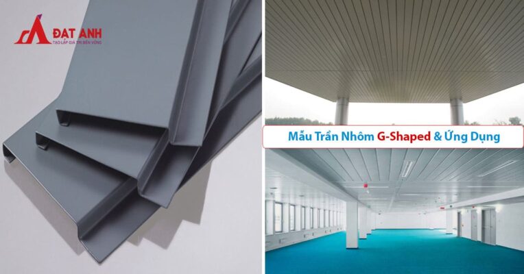 Trần Nhôm G-Shaped