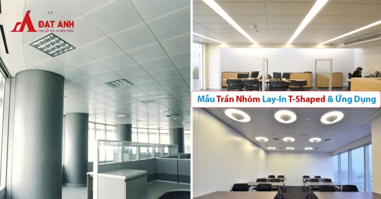 Trần Nhôm Lay-in T-Shaped