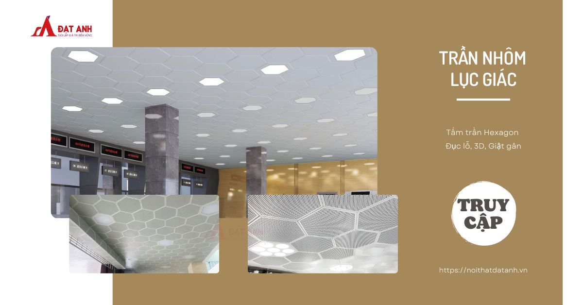 trần nhôm lục giác hexagon