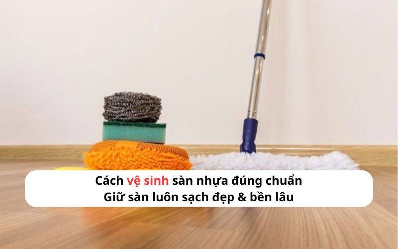 vệ sinh sàn nhựa